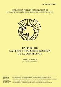 Rapport de la trente-troisième réunion de la Commission: Hobart, Australie, 20-31 Octobre 2014 1