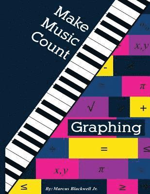 bokomslag Make Music Count Graphing Edition