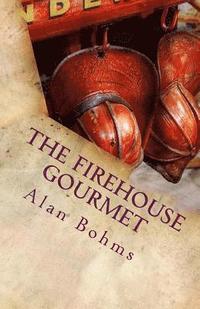bokomslag The FireHouse Gourmet: 101 Crockpot Recipes