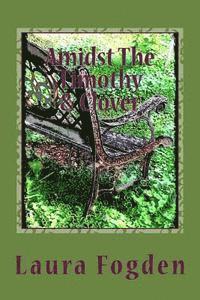 Laura Fogden - Amidst The Timothy and Clover, Häftad