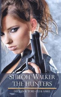 Shiloh Walker - The Hunters: Book 1 & 2, Häftad
