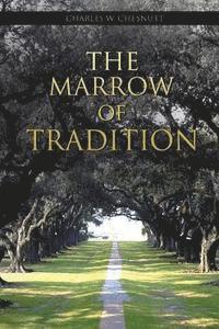 The Marrow of Tradition 1