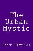 The Urban Mystic 1