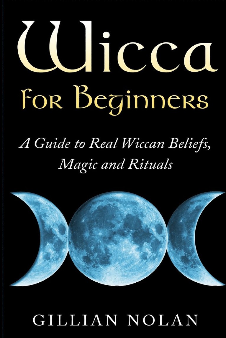 Gillian Nolan - Wicca for Beginners, Häftad