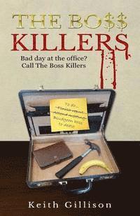 bokomslag The Boss Killers: Bad day at the office? Call The Boss Killers