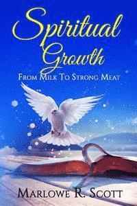 bokomslag Spiritual Growth: From Milk to Strong Meat