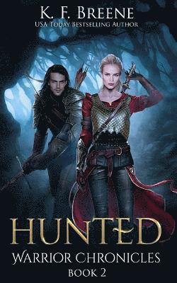 K. F. Breene - Hunted (Warrior Chronicles #2), Häftad