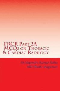 bokomslag FRCR Part 2A, MCQs on Thoracic & Cardiac Radiology