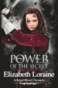 bokomslag Power of the Secret: a Royal Blood Chronicle