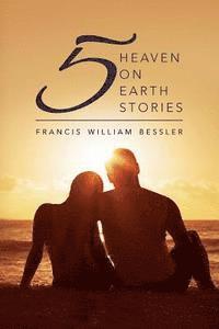 bokomslag Five Heaven On Earth Stories