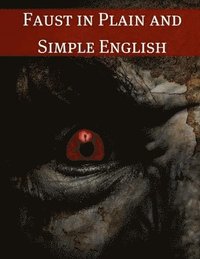 bokomslag Faust in Plain and Simple English