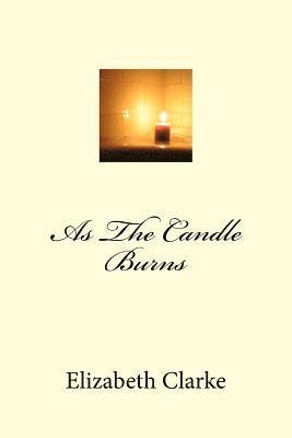 As The Candle Burns 1