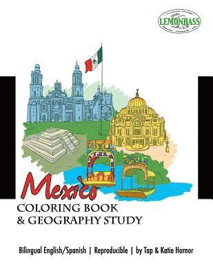 bokomslag Mexico: Coloring Book & Geography Study, Libro de Clorear y un Estudio de los Estados de Mexico