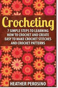 bokomslag Crocheting: 2 in 1 Crochet for Beginners Crash Course Box Set: Book 1: Crochet + Book 2: Crocheting