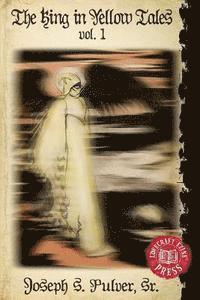Peter Rawlik - The King in Yellow Tales: Volume 1, Häftad