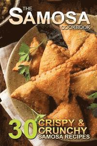 bokomslag The Samosa Cookbook: 30 Crispy and Crunchy Samosa Recipes