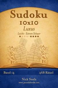 bokomslag Sudoku 10x10 Luxus - Leicht bis Extrem Schwer - Band 14 - 468 Rätsel