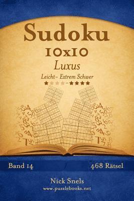 Sudoku 10x10 Luxus - Leicht bis Extrem Schwer - Band 14 - 468 Rätsel 1
