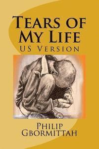 Philip Gbormittah - Tears of My Life, Häftad