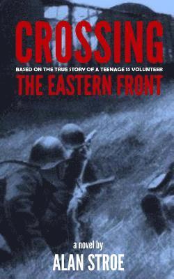 Crossing the Eastern Front 1