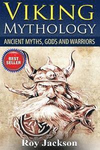 bokomslag Viking Mythology: Ancient Myths, Gods and Warriors