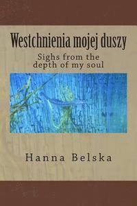 bokomslag Westchnienia Mojej Duszy: Sighs from the Depth of My Soul