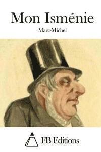 Marc-Michel, Fb Editions - Mon Isménie, Häftad