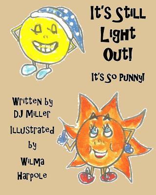 Dj Miller - It's Still Light Out!: It's So Punny!, Häftad