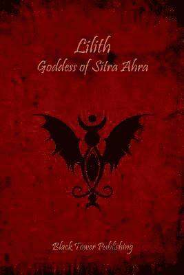 Lilith: Goddess of Sitra Ahra 1