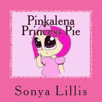 bokomslag Pinkalena Princess Pie