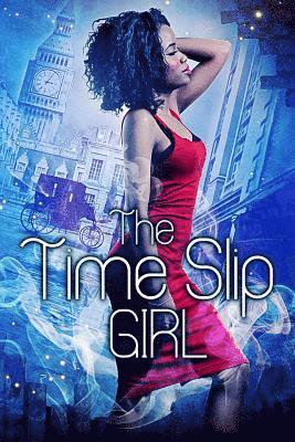 The Time Slip Girl 1