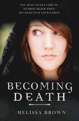 Becoming Death 1