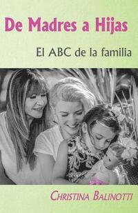 bokomslag De madres a hijas: El ABC de la familia