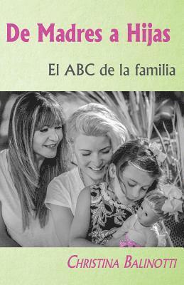 De madres a hijas: El ABC de la familia 1