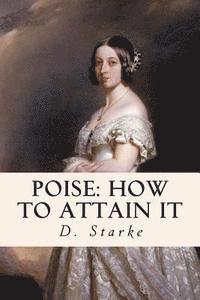 bokomslag Poise: How to Attain It