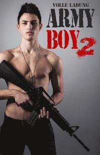 bokomslag Army Boy 2: Volle Ladung