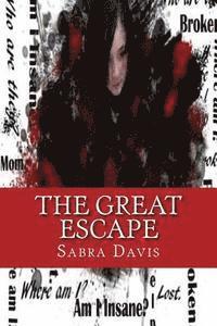 Sabra Breanne Davis - The Great Escape, Häftad