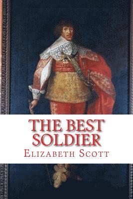 bokomslag The Best Soldier: Sir John Hepburn, Marshal of France