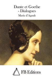 bokomslag Dante et Goethe - Dialogues