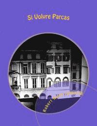 bokomslag Si Volvre Parcas: A Poetic Look At Life's Darker Side