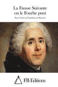 La Fausse Suivante ou le Fourbe puni 1