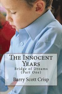 bokomslag The Innocent Years: Bridge of Dreams (Part One)