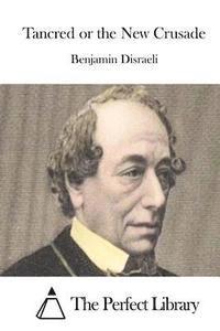 bokomslag Tancred or the New Crusade