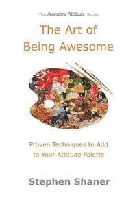 The Art of Being Awesome 1