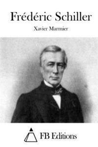 Xavier Marmier, Fb Editions - Frédéric Schiller, Häftad