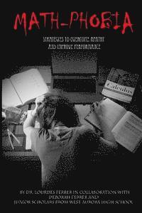 Lourdes Ferrer - Math Phobia: Strategies to Overcome Apathy and Improve Performance, Häftad