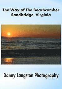 bokomslag The Way of The Beachcomber - Sandbridge, Virginia