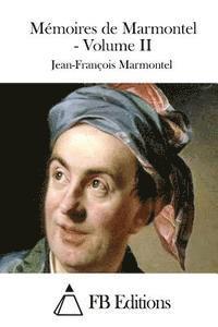 bokomslag Mémoires de Marmontel - Volume II