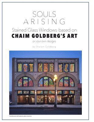 Souls Arising: Stained glass windows based on Chaim Goldberg's art: Exploring Stained Glass Window Possibilities 1