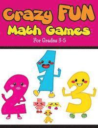 bokomslag Crazy Fun Math Games: For Grades 3-5